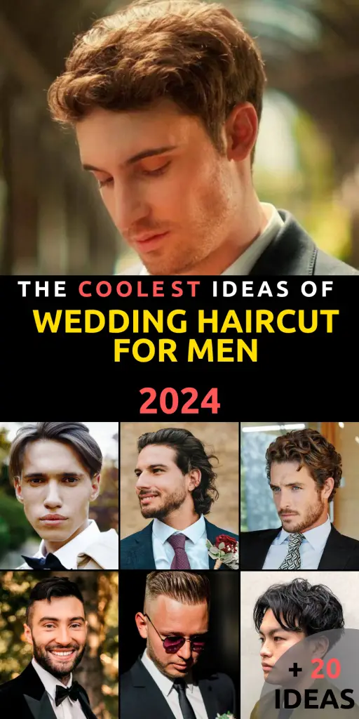 Top 20 Trendsetting Wedding Haircuts for Men in 2024: Classic Elegance ...